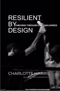 Resilient by Design