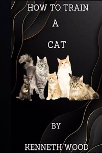 How to train a cat