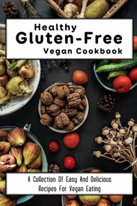 Healthy Gluten-Free Vegan Cookbook