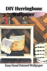 DIY Herringbone Wallpaper