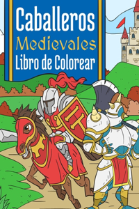 Caballeros Medievales