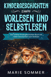 Kindergeschichten zum Vorlesen und Selbstlesen