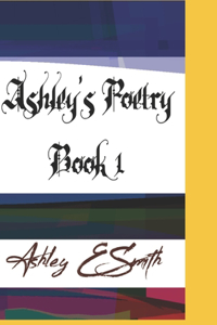 Ashley's Poetry Book 1