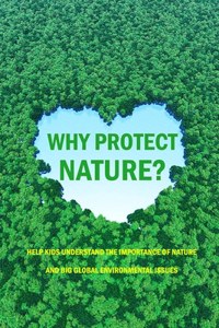 Why Protect Nature?