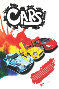 Gigantic Coloring Book Cars for boys Ages 6-12. Extra Large 300+ pages. More than 170 cars