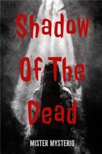 Shadow Of The Dead