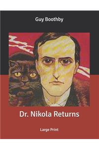 Dr. Nikola Returns