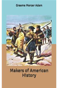 Makers of American History