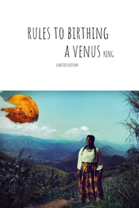 Rules To Birthing A Venus