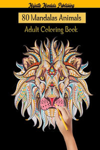 80 Mandalas Animals Adult Coloring Book