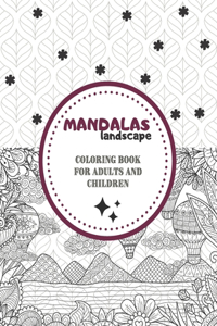 Mandalas Landscape - Coloring book for adults and children