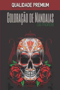 Coloração de Mandalas - Os mortos - Qualidade Premium