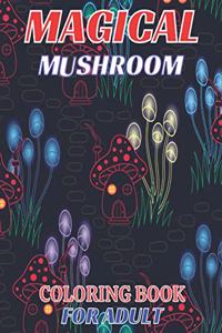 Magical mushroom coloring book for adult