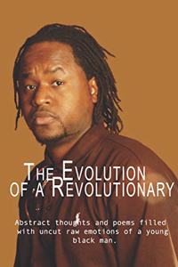 The Evolution of a Revolutionary