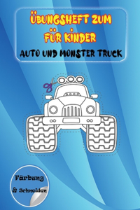 Übungsheft zum für Kinder Auto und Monster Truck Färbung und Schneiden