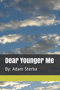 Dear Younger Me