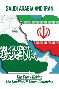 Saudi Arabia And Iran