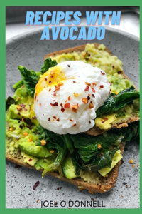 Recipes with Avocado