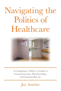 Navigating the Politics of Healthcare