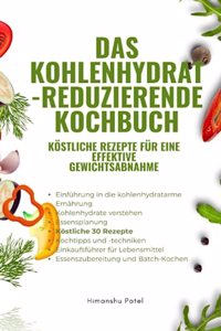 Kohlenhydrat-reduzierende Kochbuch