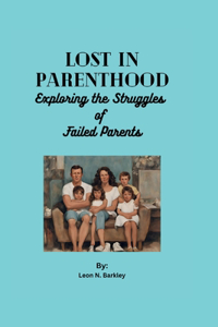 Lost in Parenthood