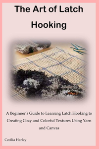 Art of Latch Hooking