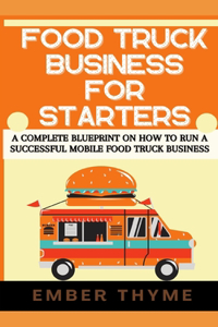 Food Truck Business For Starters