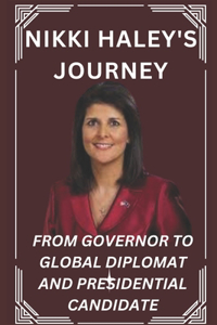 Nikki Haley's Journey
