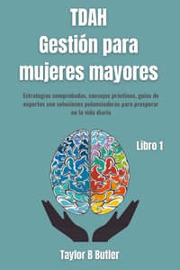 TDAH Gestión para mujeres mayores.