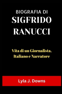 Biografia di Sigfrido Ranucci