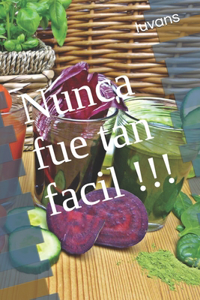 Nunca Fue Tan Facil !!!