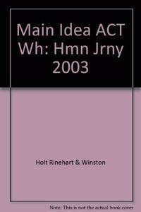 Main Idea ACT Wh: Hmn Jrny 2003