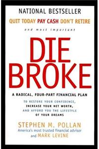 Die Broke