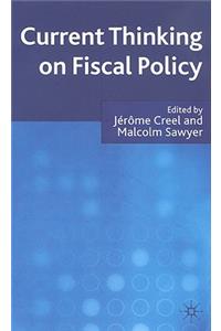 Current Thinking on Fiscal Policy