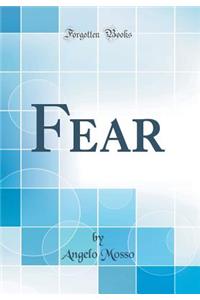 Fear (Classic Reprint)