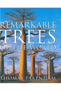 Remarkable Trees of the World