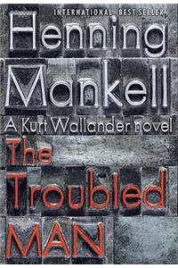 The Troubled Man