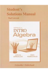 Student's Solutions Manual for Mylab Math for Intro Algebra