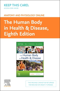 Anatomy and Physiology Online for the Human Body in Health & Disease (Access Code)