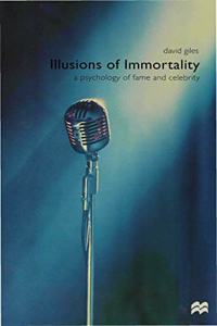 Illusions of Immortality