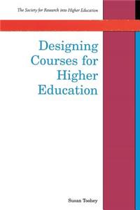 Designing Courses For Higher Education