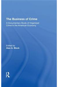 The Business Of Crime