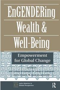 Engendering Wealth and Well-Being