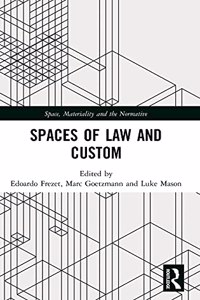 Spaces of Law and Custom