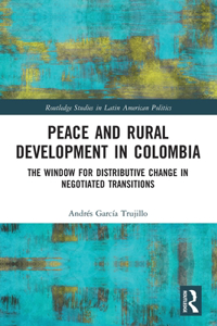 Peace and Rural Development in Colombia
