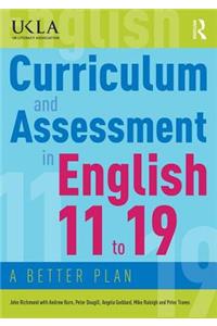 Curriculum and Assessment in English 11 to 19