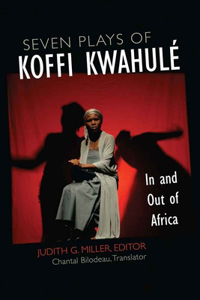 Seven Plays of Koffi Kwahulé