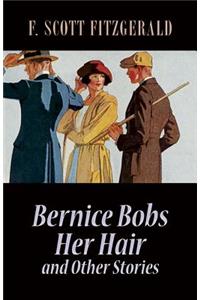 Bernice Bobs Her Hair and Other Stories
