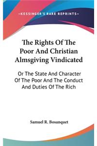 The Rights Of The Poor And Christian Almsgiving Vindicated