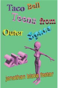 Taco Bell Teens from Outer Space 2k2